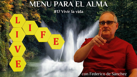 Menú Para El Alma #17 Vivir la vida | Tertulia espiritual