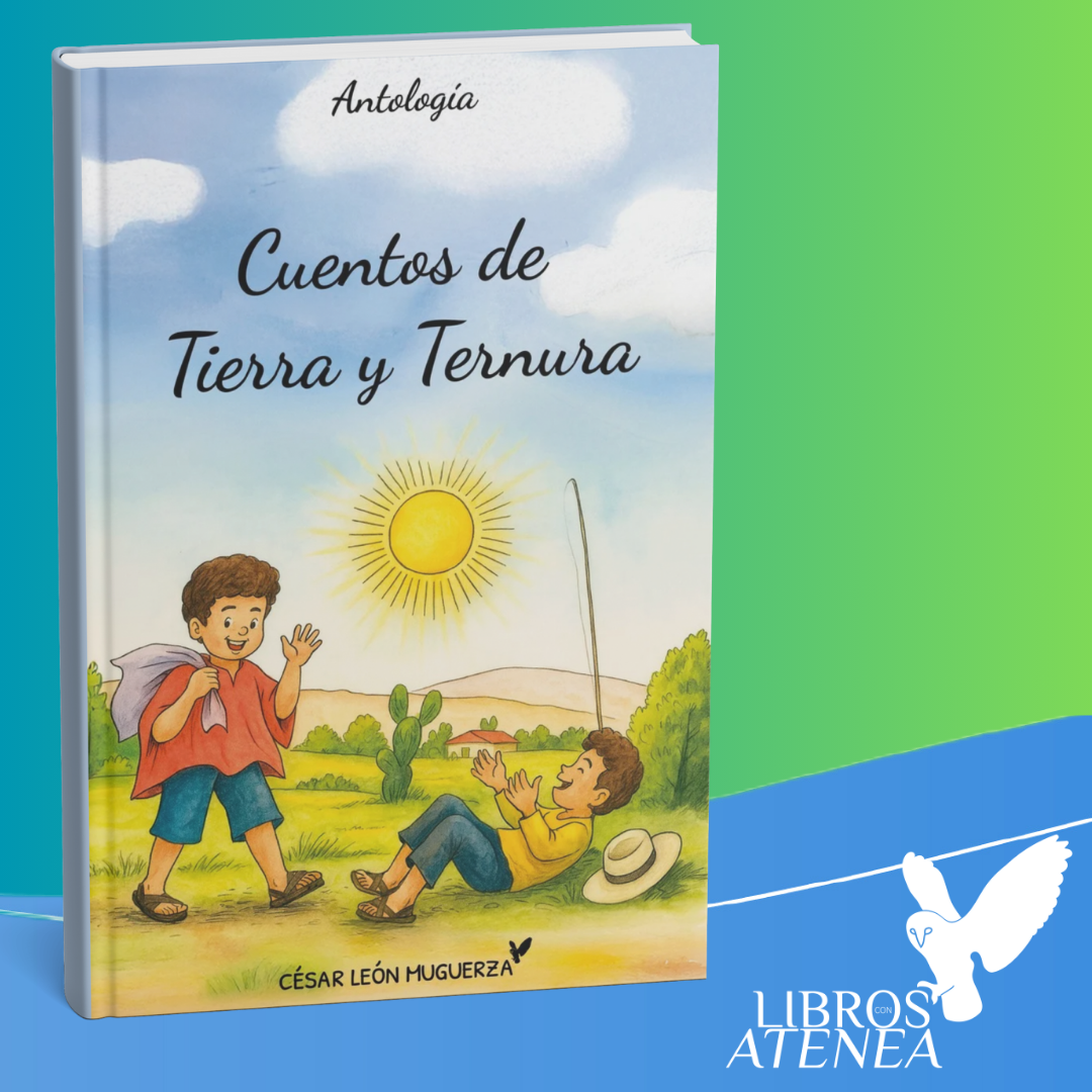 Cuentos de Tierra y Ternura 📚  Una antología de cuentos de César León