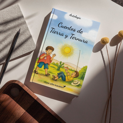 Cuentos de Tierra y Ternura 📚  Una antología de cuentos de César León
