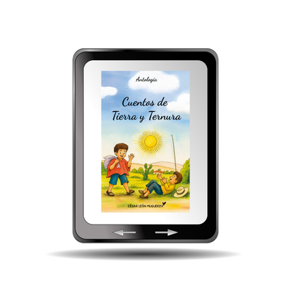 Cuentos de Tierra y Ternura 📚  Una antología de cuentos de César León