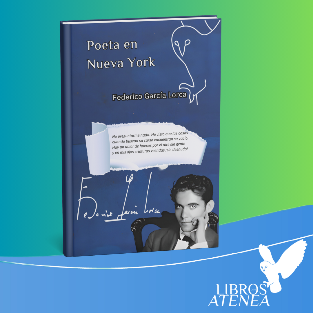 Poeta en Nueva York De Federico García Lorca ▷ Edición Especial Libros Con Atenea