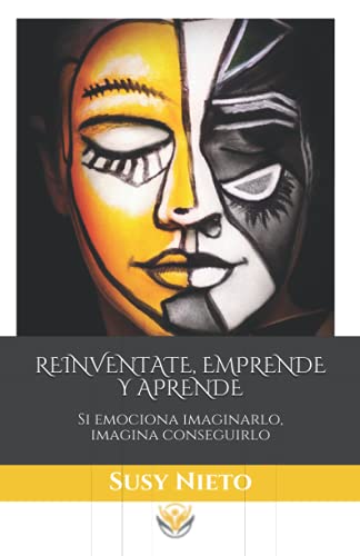 Reinventate, Emprende Y Aprende ▷ Susy Nieto (Trilogía Tiempo y Vida 2)
