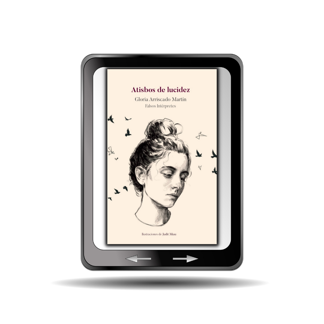 Atisbos de lucidez ▷ Gloria Arriscado aka Falsos Interpretes