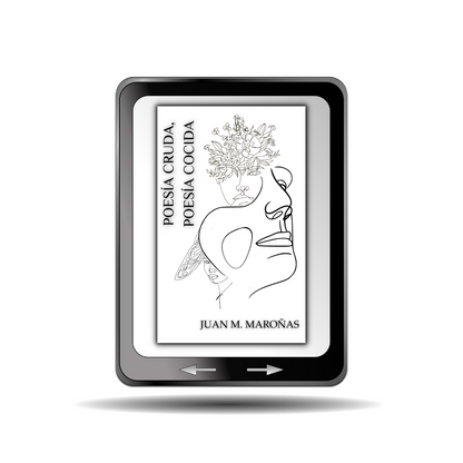 Poesía cruda, poesía cocida de juan M. Maroñas