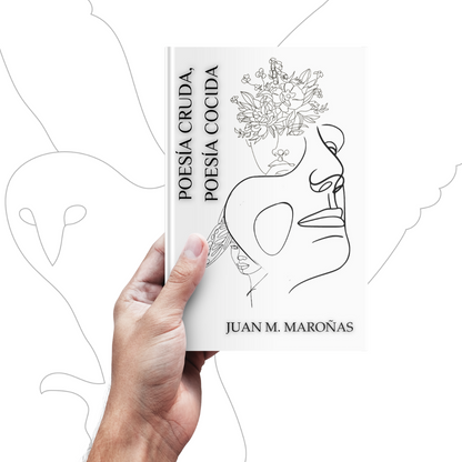 Poesía cruda, poesía cocida de juan M. Maroñas