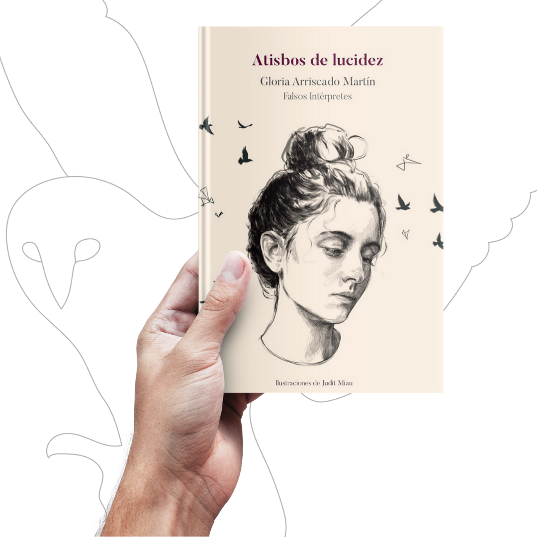 Atisbos de lucidez ▷ Gloria Arriscado aka Falsos Interpretes