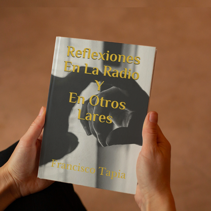 Reflexiones En La Radio Y En Otros Lares