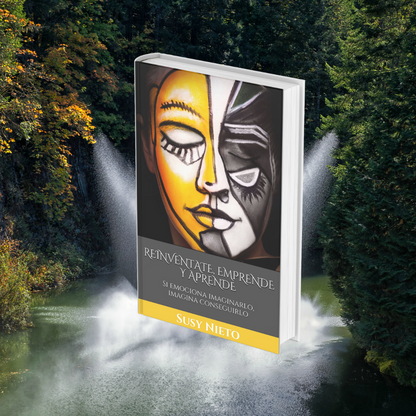 Reinventate, Emprende Y Aprende ▷ Susy Nieto (Trilogía Tiempo y Vida 2)